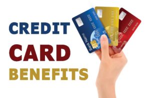 benfits of the credit cards